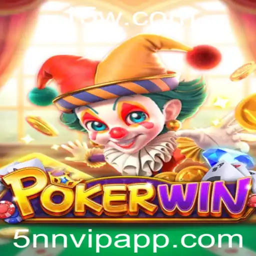 Descubra o Mundo de Estratégias de POKERWIN com 5nnVIP